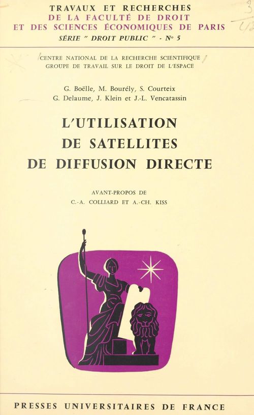 ebook cover of L'utilisation de satellites de diffusion directe, by Geneviève Delaume, Gerard Boelle, Groupe De Travail Sur Le Droit De L''Esp, Michel Bourely, Simone Courteix