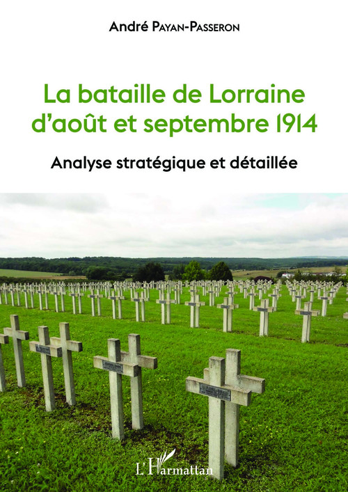 Couverture ebook de La bataille de Lorraine d'août et septembre 1914, de André Payan-Passeron
