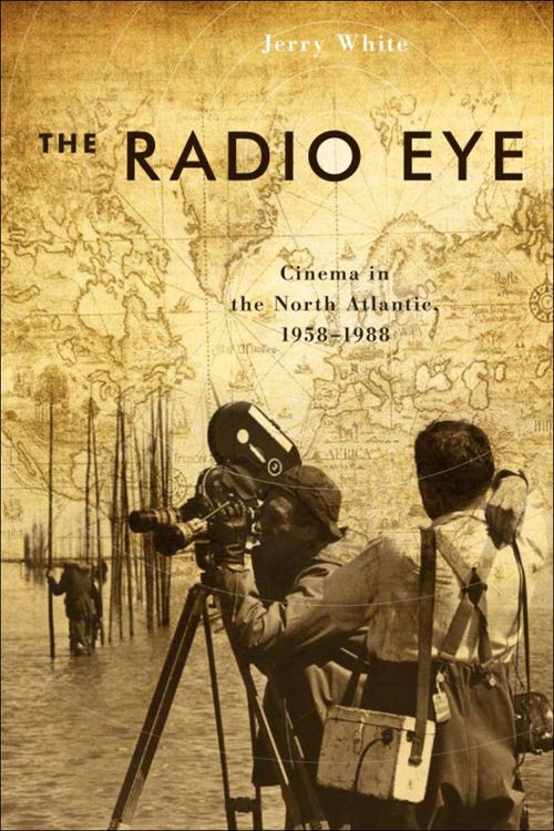 ebook cover of The Radio Eye, by Jerry White