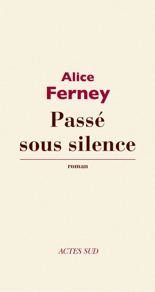 ebook cover of Passé sous silence, by Alice Ferney
