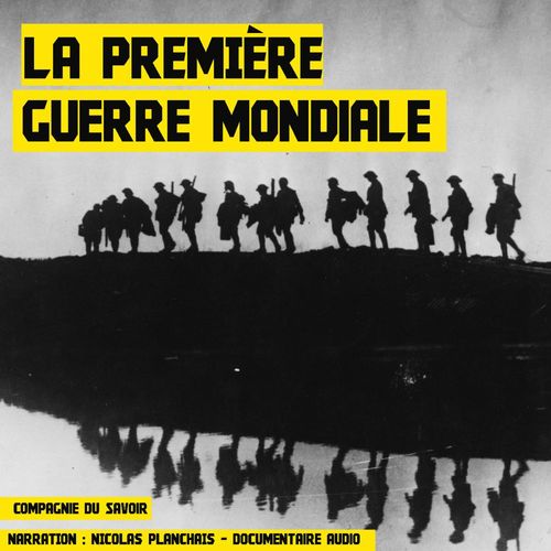 Couverture audiobook de La Première Guerre Mondiale, de John Mac