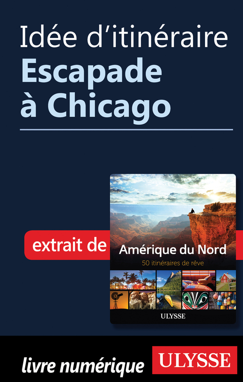 ebook cover of Idée d'itinéraire - Escapade à Chicago, by Collectif