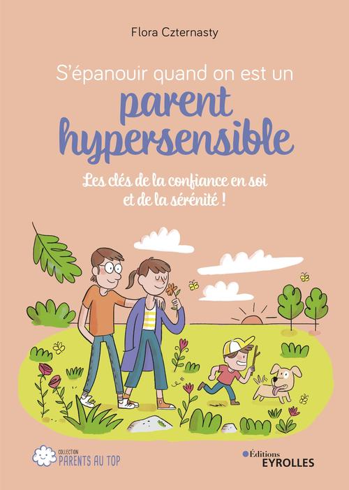 Couverture ebook de S'épanouir quand on est un parent hypersensible, de Flora Czternasty
