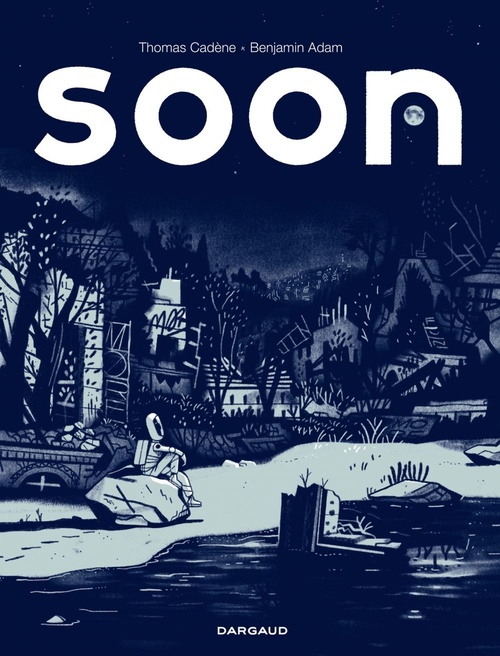 Couverture ebook de Soon, de Benjamin Adam, Thomas Cadène