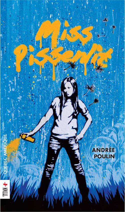Couverture ebook de Miss Pissenlit, de Andrée Poulin