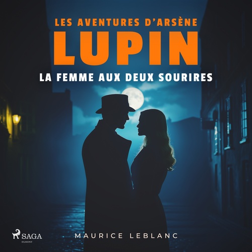 audiobook cover of La femme aux deux sourires - Les aventures d'Arsène Lupin, by Maurice Leblanc