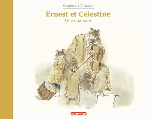 Couverture ebook de Ernest et Célestine - Une chanson, de Gabrielle Vincent