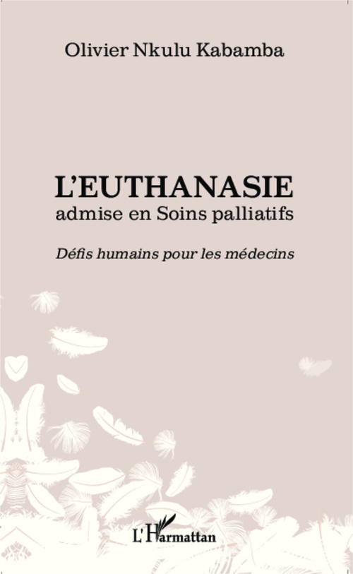 Couverture ebook de L'euthanasie admise en soins palliatifs, de Olivier Nkulu Kabamba