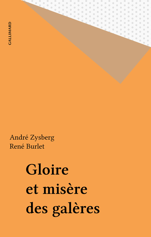 Couverture ebook de Gloire et misère des galères, de Burlet/Zysberg