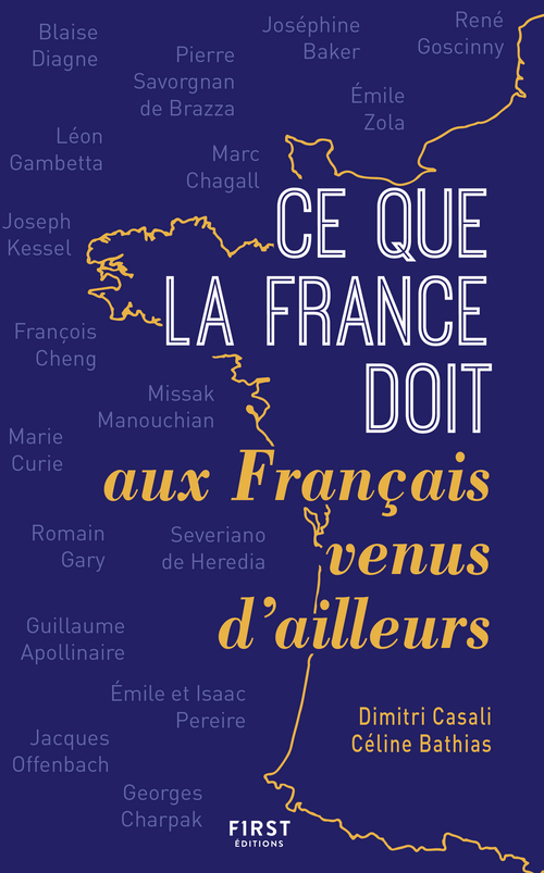 ebook cover of Ce que la France doit aux français venus d'ailleurs, by Céline Bathias, Dimitri Casali