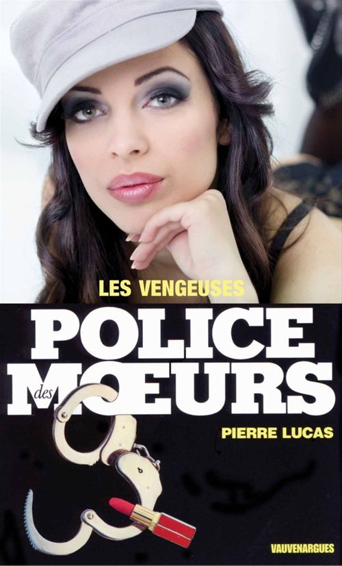 Couverture ebook de Police des moeurs n°54 Les Vengeuses, de Pierre Lucas