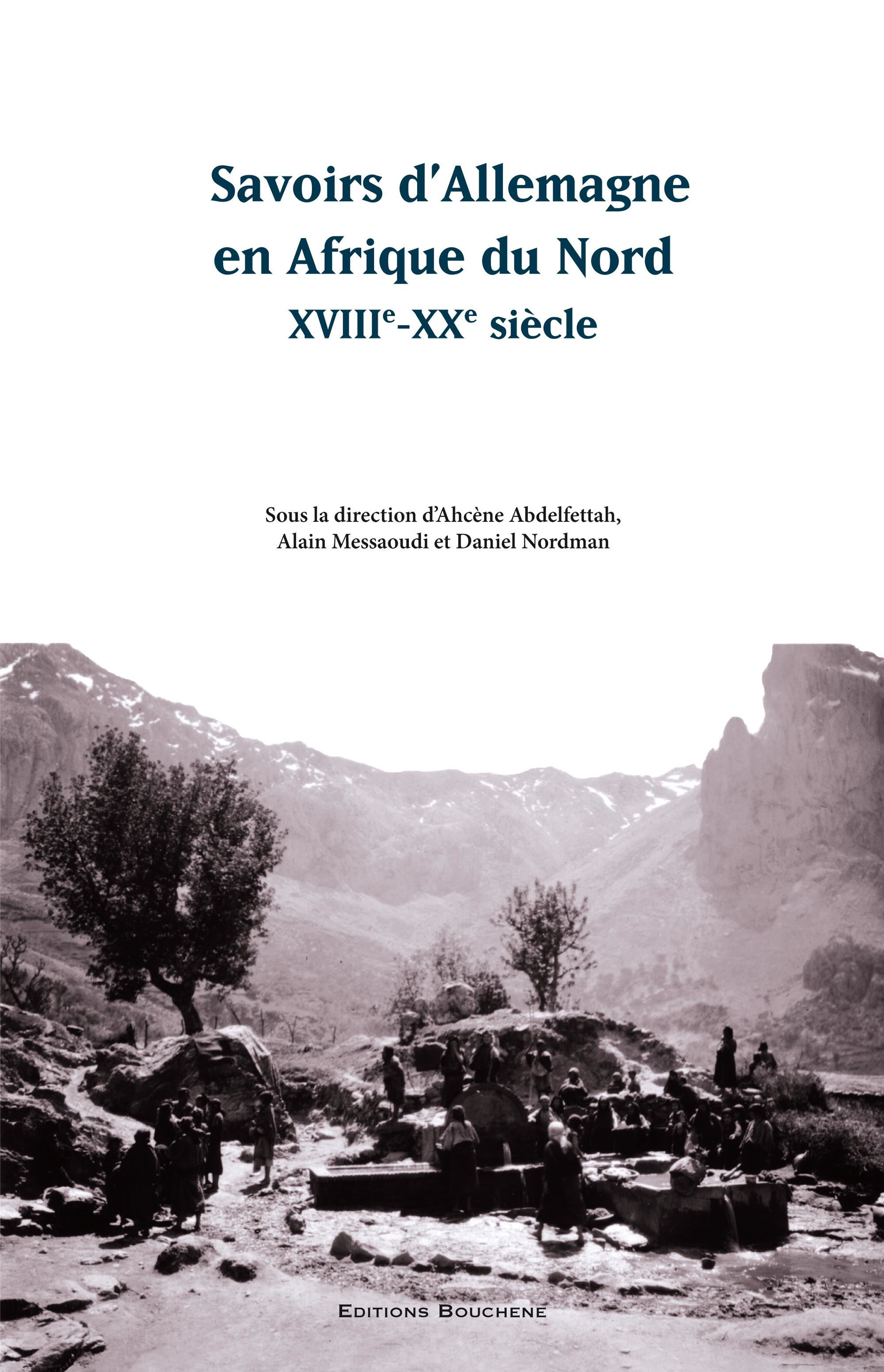 ebook cover of Savoirs d'Allemagne en Afrique du Nord, XVIIIe-XXe siècle, by Ahcene Abdelfettah. Alain Messaoudi. Dan