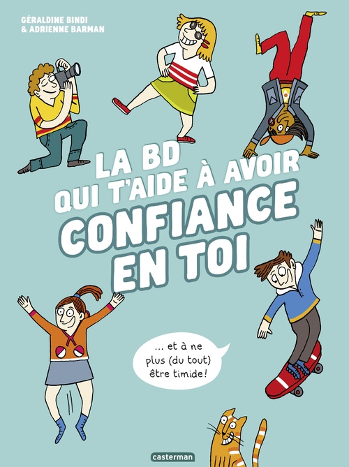 ebook cover of La BD qui t'aide à avoir confiance en toi - Nouvelle édition, by Géraldine Bindi