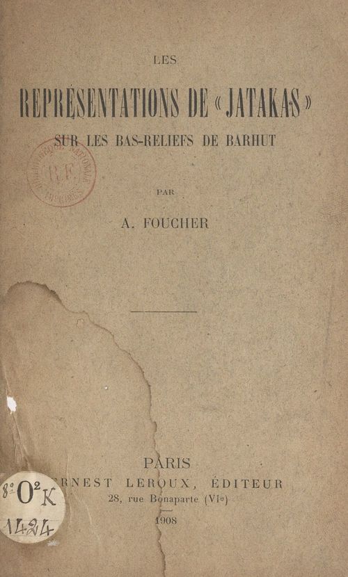 ebook cover of Les représentations de Jatakas sur les bas-reliefs de Barhut, by Alfred Foucher