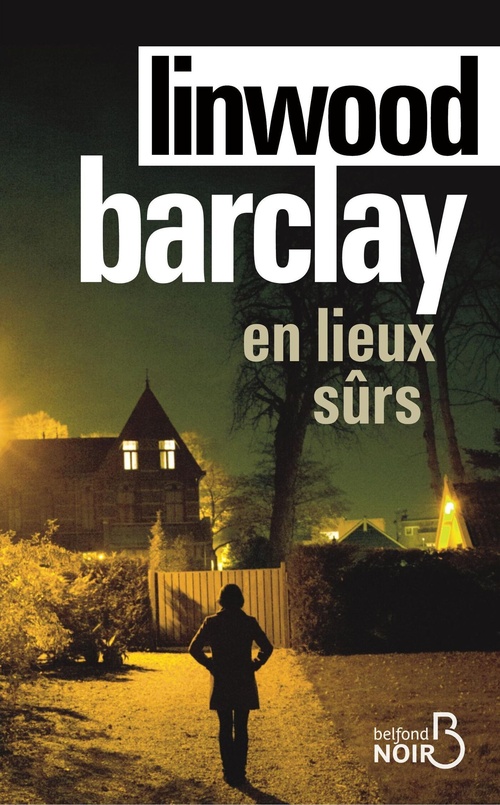 ebook cover of En lieux sûrs, by Linwood Barclay