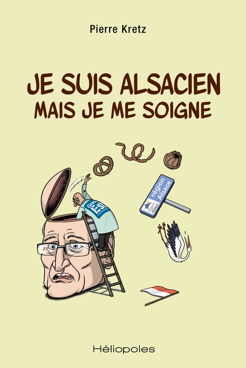 ebook cover of Je suis alsacien mais je me soigne, by Pierre Kretz