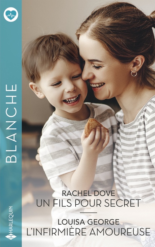 ebook cover of Un fils pour secret - L'infirmière amoureuse, by Rachel Dove, Louisa George