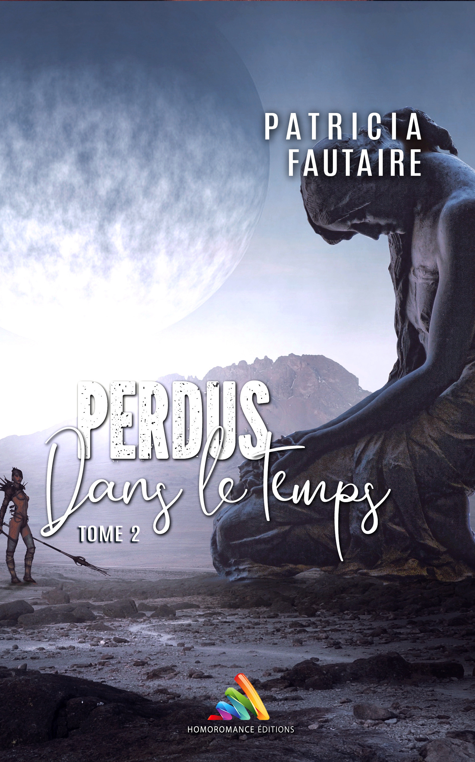 ebook cover of Perdus dans le temps - tome 2 | Roman lesbien, livre lesbien, by Patricia Fautaire
