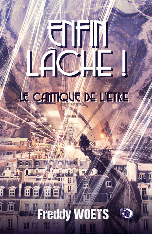 ebook cover of Enfin lâche !, by Freddy Woets