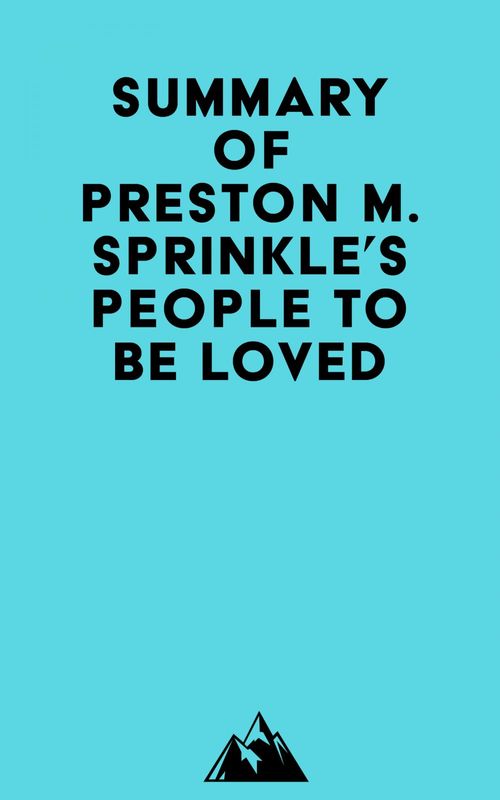 Couverture ebook de Summary of Preston M. Sprinkle's People to Be Loved, de Everest Media