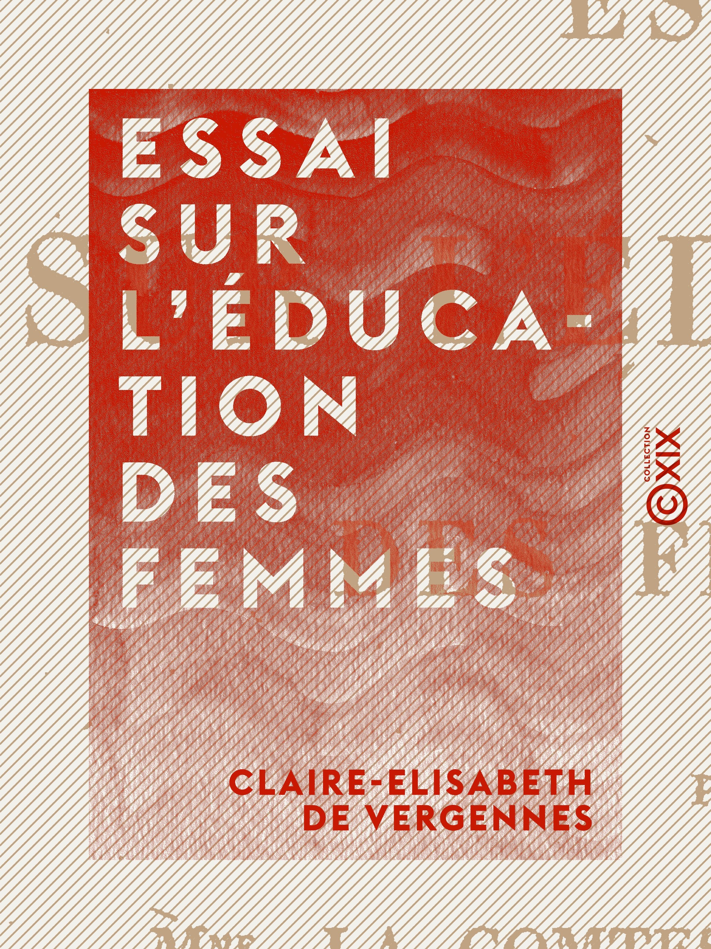 Couverture ebook de Essai sur l'éducation des femmes, de Claire-Elisabeth De Vergennes