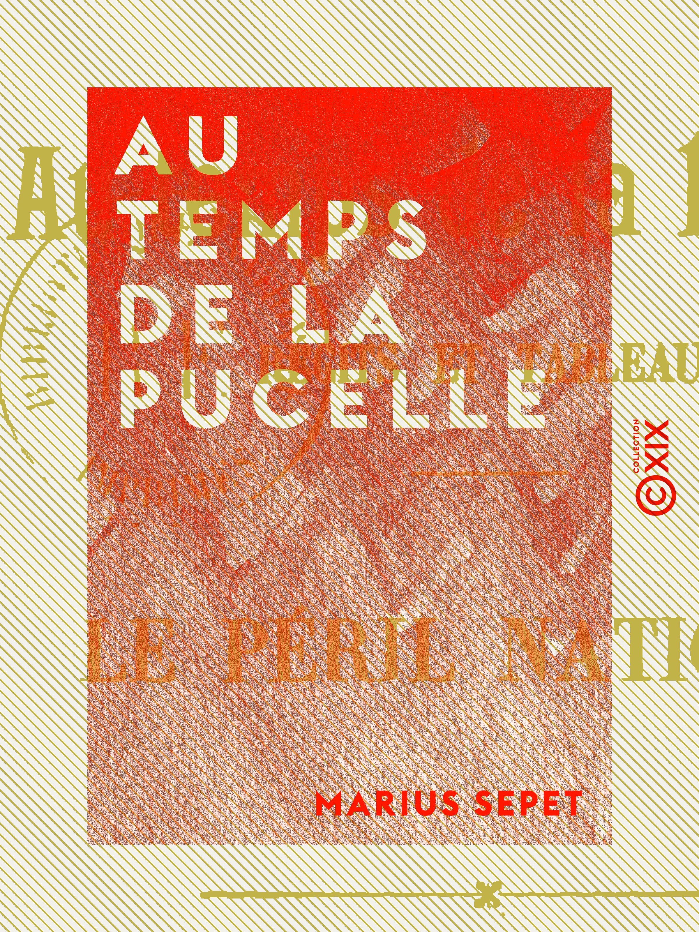ebook cover of Au temps de la Pucelle, by Marius Sepet
