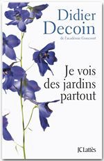 Couverture ebook de Je vois des jardins partout, de Didier Decoin