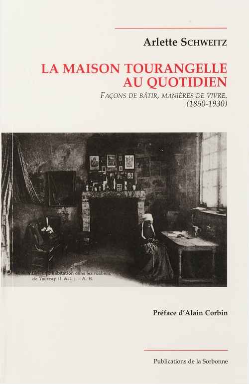 Couverture ebook de La maison tourangelle au quotidien, de Arlette Schweitz