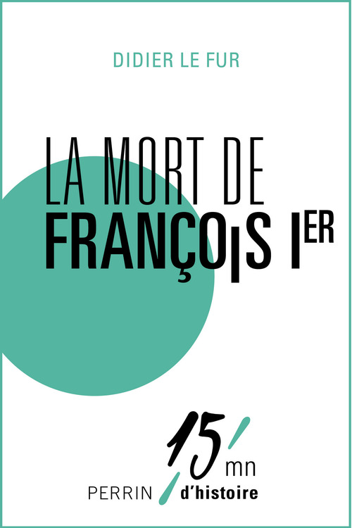 ebook cover of La mort de François Ier, by Didier Le Fur