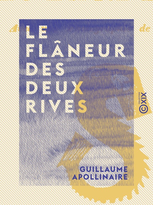 ebook cover of Le Flâneur des deux rives, by Guillaume Apollinaire