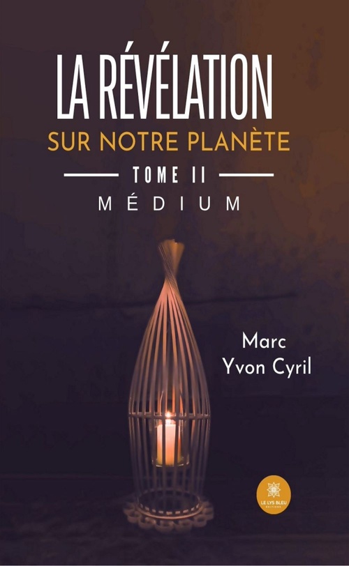 ebook cover of La révélation sur notre planète - Tome 2, by Marc Yvon Cyril