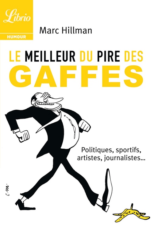 ebook cover of Le meilleur du pire des gaffes, by Marc Hillman