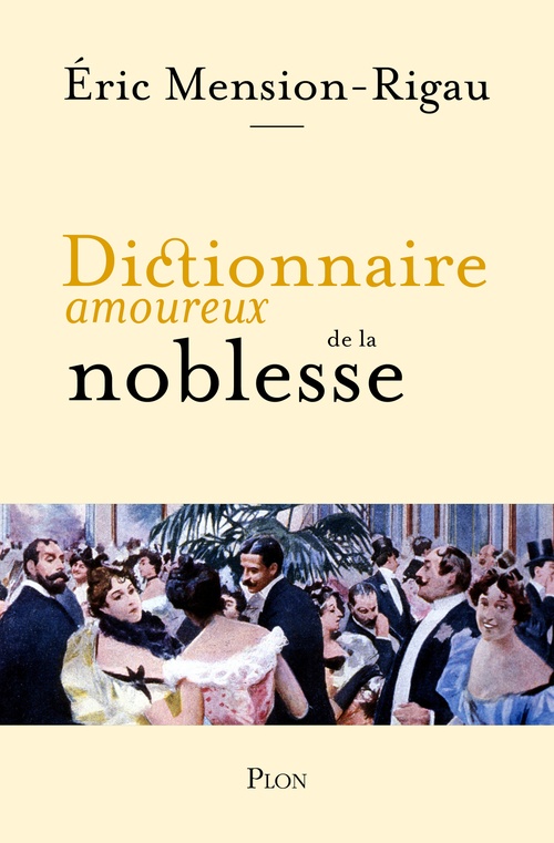 ebook cover of Dictionnaire amoureux de la noblesse, by Éric Mension-Rigau
