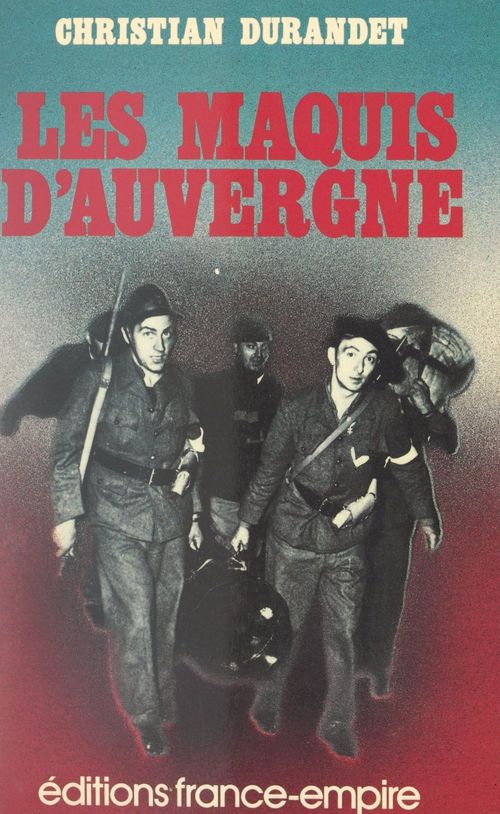ebook cover of Les Maquis d'Auvergne, by Christian Durandet
