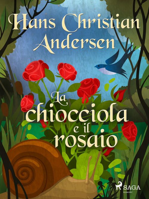 ebook cover of La chiocciola e il rosaio, by Hans Christian Andersen
