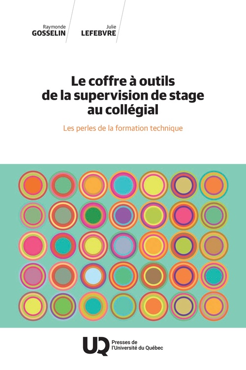 Couverture ebook de Le coffre à outils de la supervision de stage au collégial, de Raymonde Gosselin, Julie Lefebvre