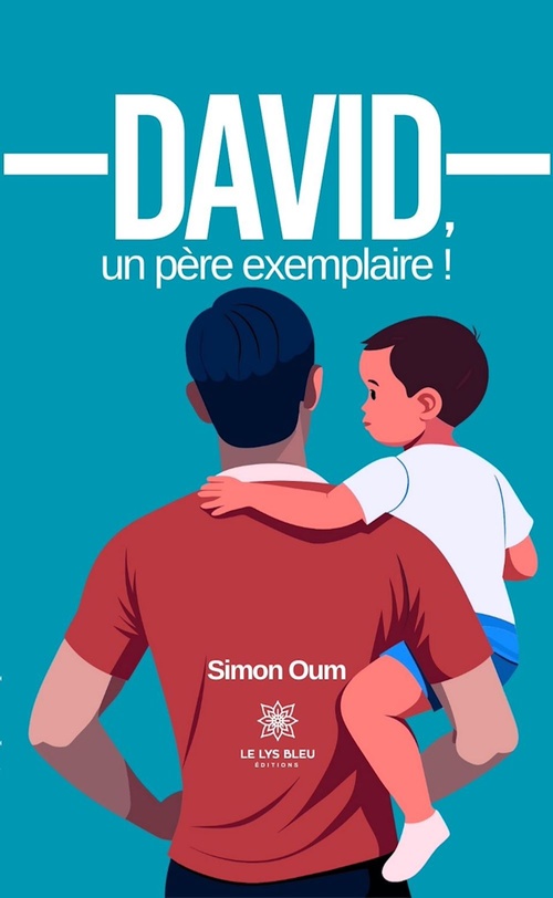 Couverture ebook de David, un père exemplaire !, de Simon Oum