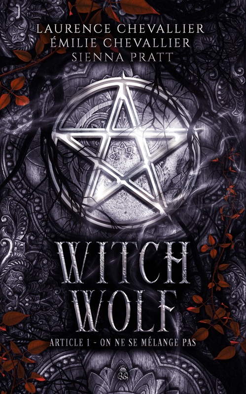 Couverture ebook de Witch Wolf, de Laurence Chevallier, Émilie Chevallier, Sienna Pratt