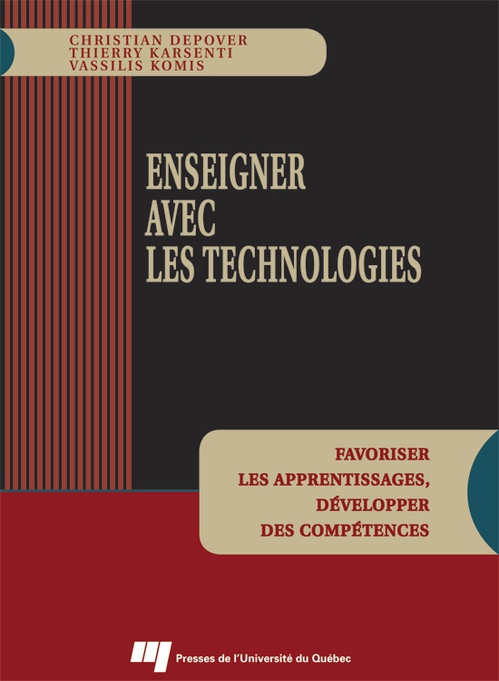 ebook cover of Enseigner avec les technologies, by Christian Depover, Thierry Karsenti, Vassilis Komis