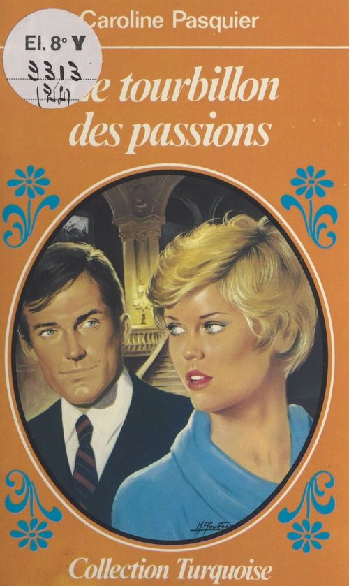 ebook cover of Le tourbillon des passions, by Caroline Pasquier