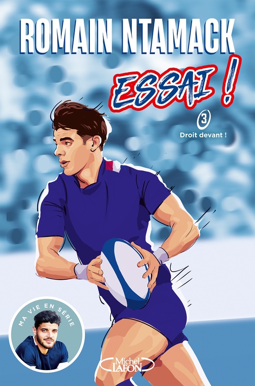 ebook cover of Essai ! - Tome 3 Droit devant !, by Romain Ntamack