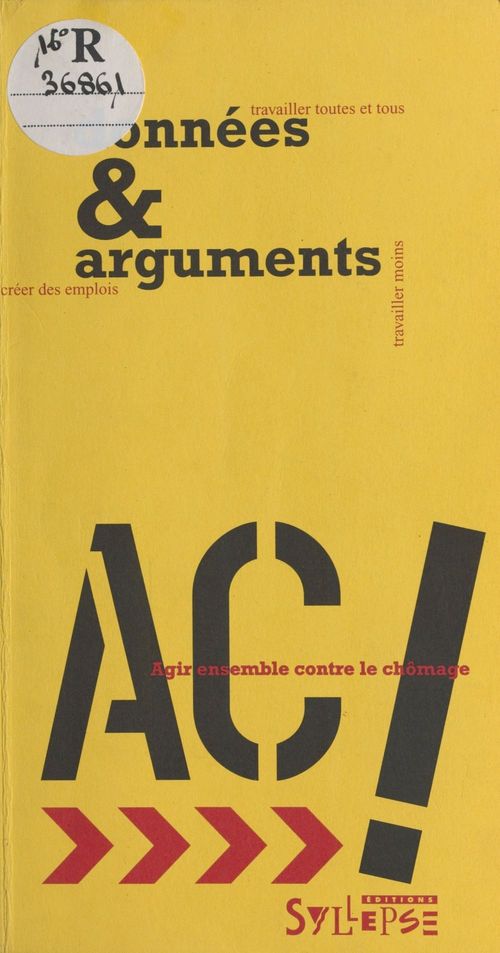 ebook cover of Données et Arguments (1) : contre le chômage, travailler toutes et tous, créer des emplois, travailler moins, by Collectif