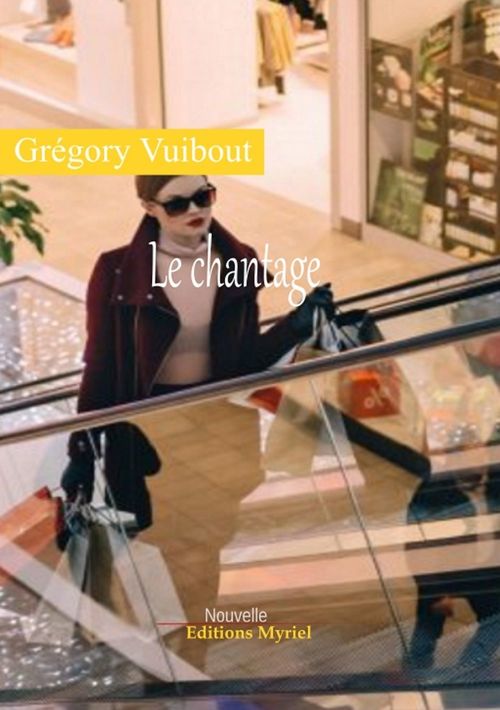 ebook cover of Le chantage, by Grégory Vuibout