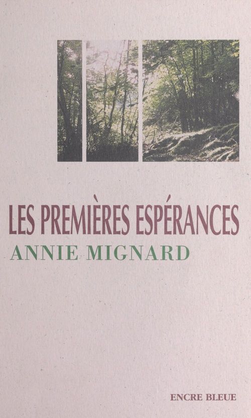 Couverture ebook de Les premières espérances, de Annie Mignard