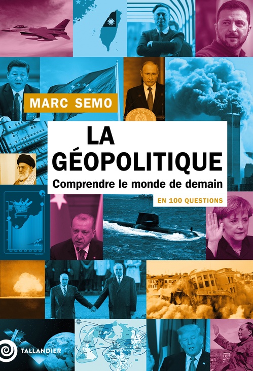 ebook cover of La Géopolitique en 100 questions, by Marc Semo