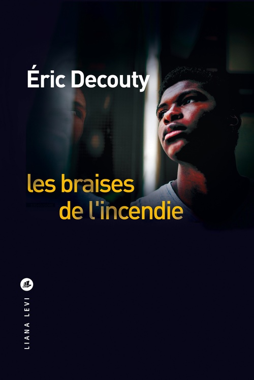 Couverture ebook de Les braises de l'incendie, de Eric Découty
