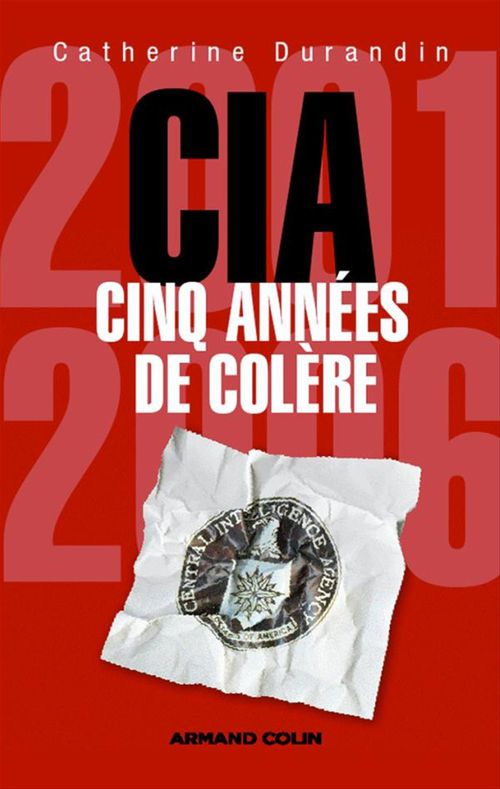 Couverture ebook de CIA : cinq années de colère, de Catherine Durandin