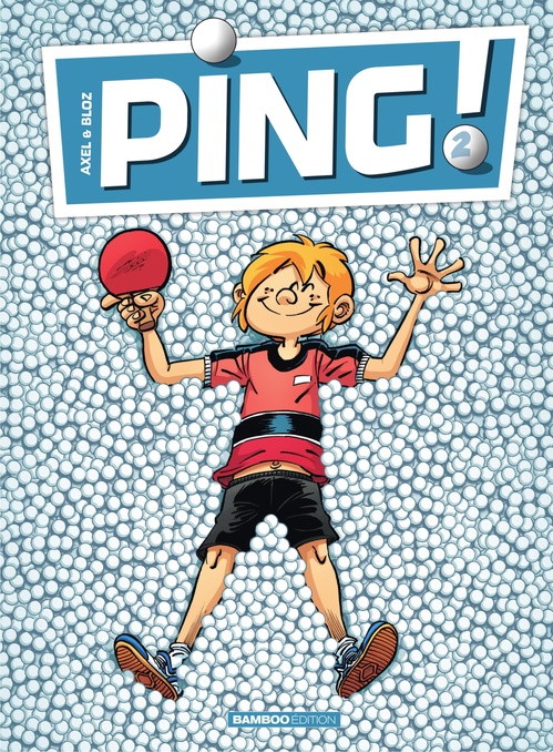 Couverture ebook de Ping - Tome 2 - Ping, de Axel, Bloz