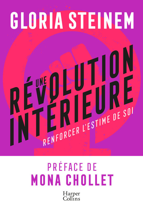 Couverture ebook de Une révolution intérieure : Renforcer l'estime de soi, de Gloria Steinem