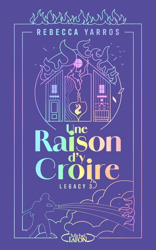 ebook cover of Legacy - Tome 3 Une raison d'y croire, by Rebecca Yarros
